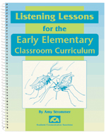 Listening Lessons for the Early Elementary Classroom Curriculum